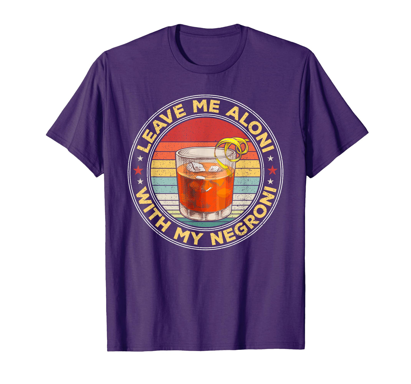 Leave Me Aloni With My Negroni Cocktail Drinker Drinking T-Shirt
