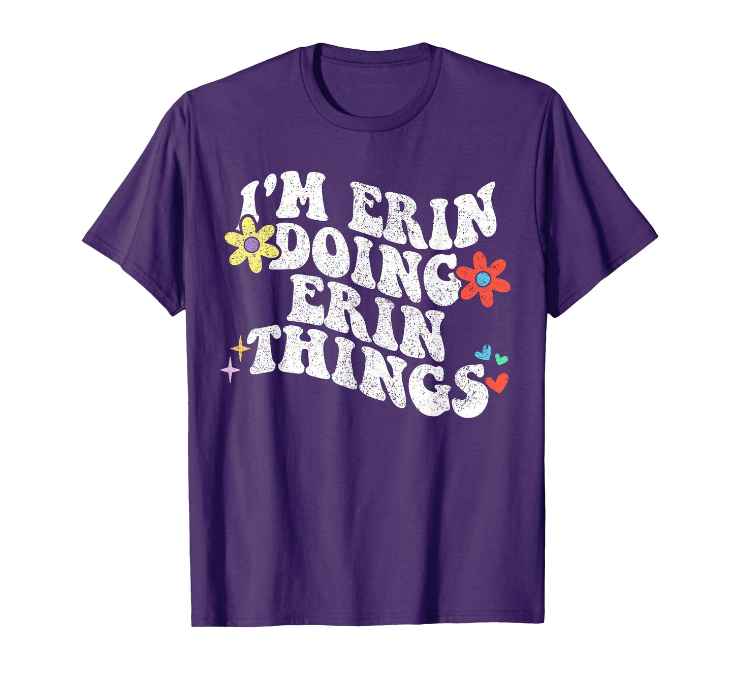 Retro Groovy Im Erin Doing Erin Things Funny Mother's Day T-Shirt