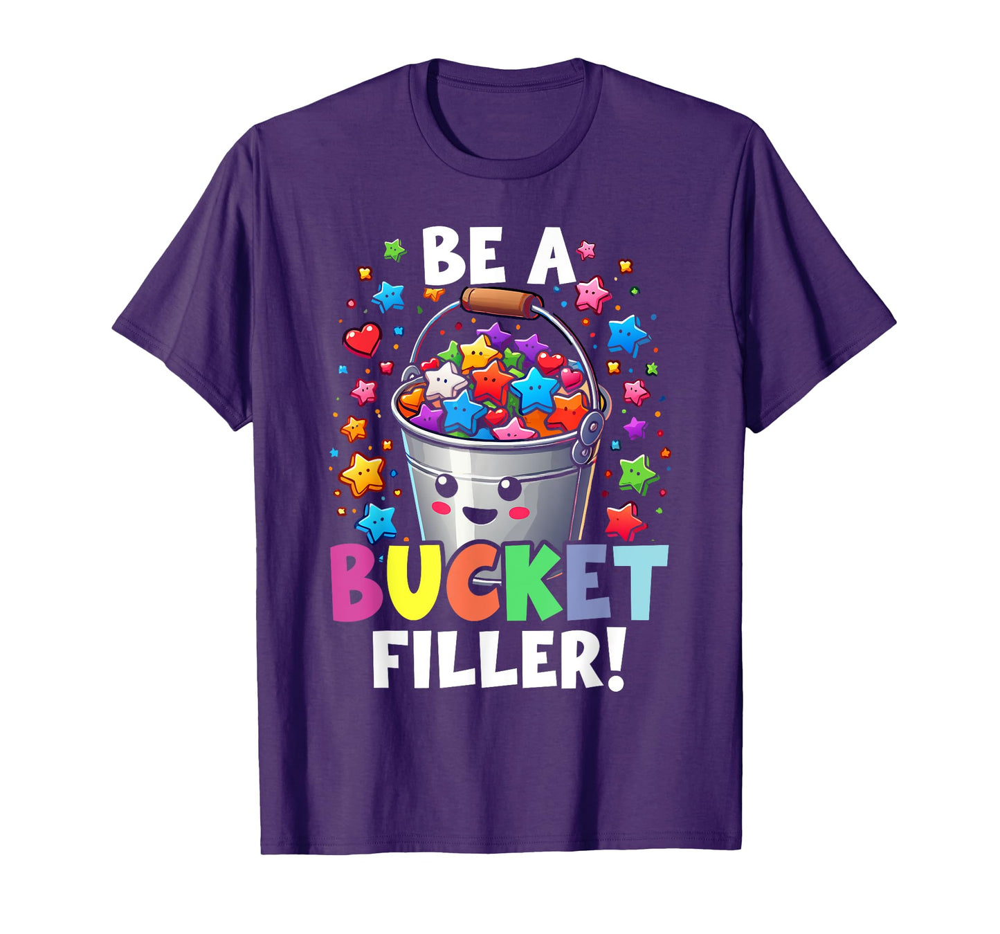 Funny School Back To School Be A Bucket Filler T-Shirt