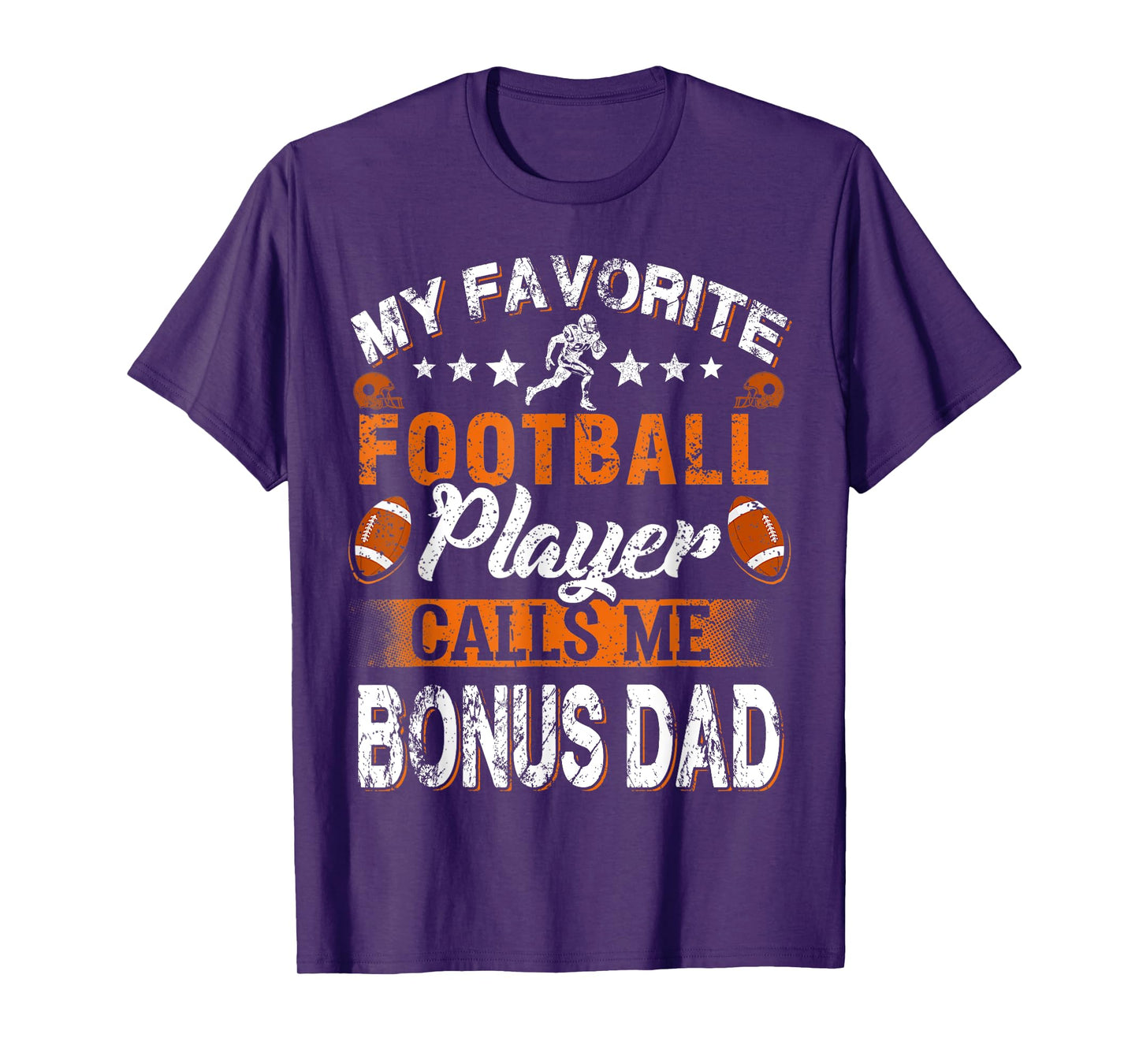 My Favorite Football Player Calls Me Bonus Dad T-Shirt
