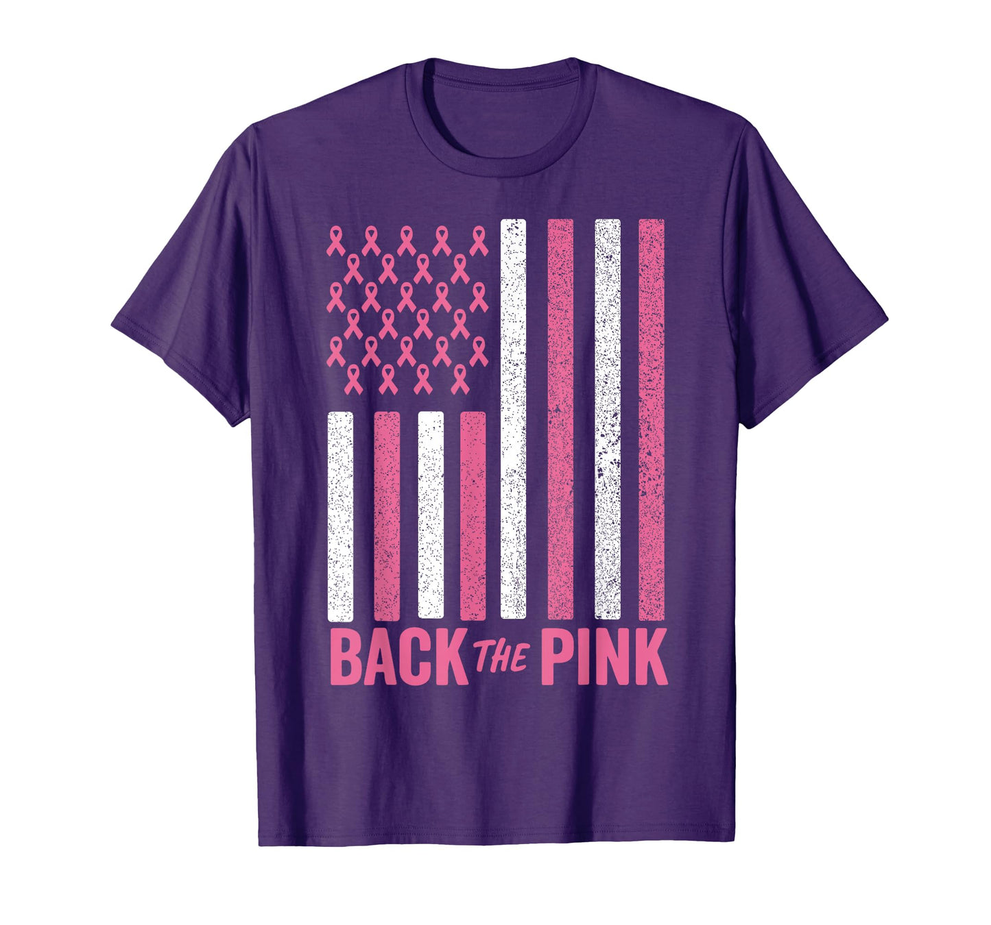Back The Pink Breast Cancer Awareness Flag Men Women Toddler T-Shirt