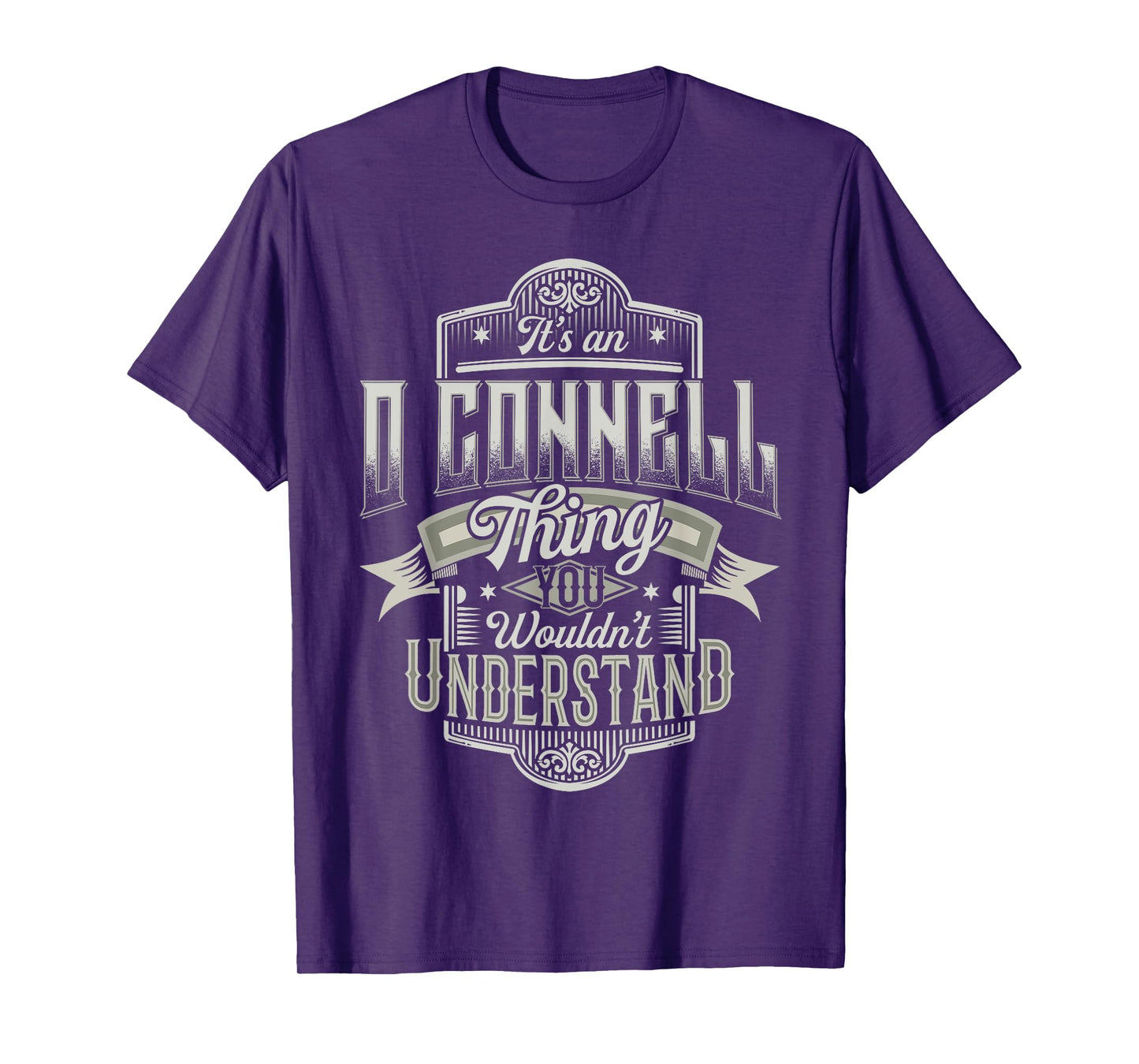 It's An O’CONNELL Thing You Wouldn't Understand Name Funny T-Shirt