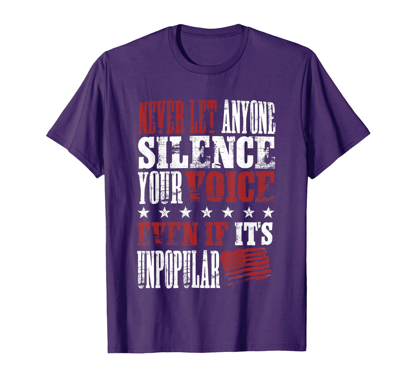 Never Let Anyone Silence Your Voice Even If It's Unpopular T-Shirt