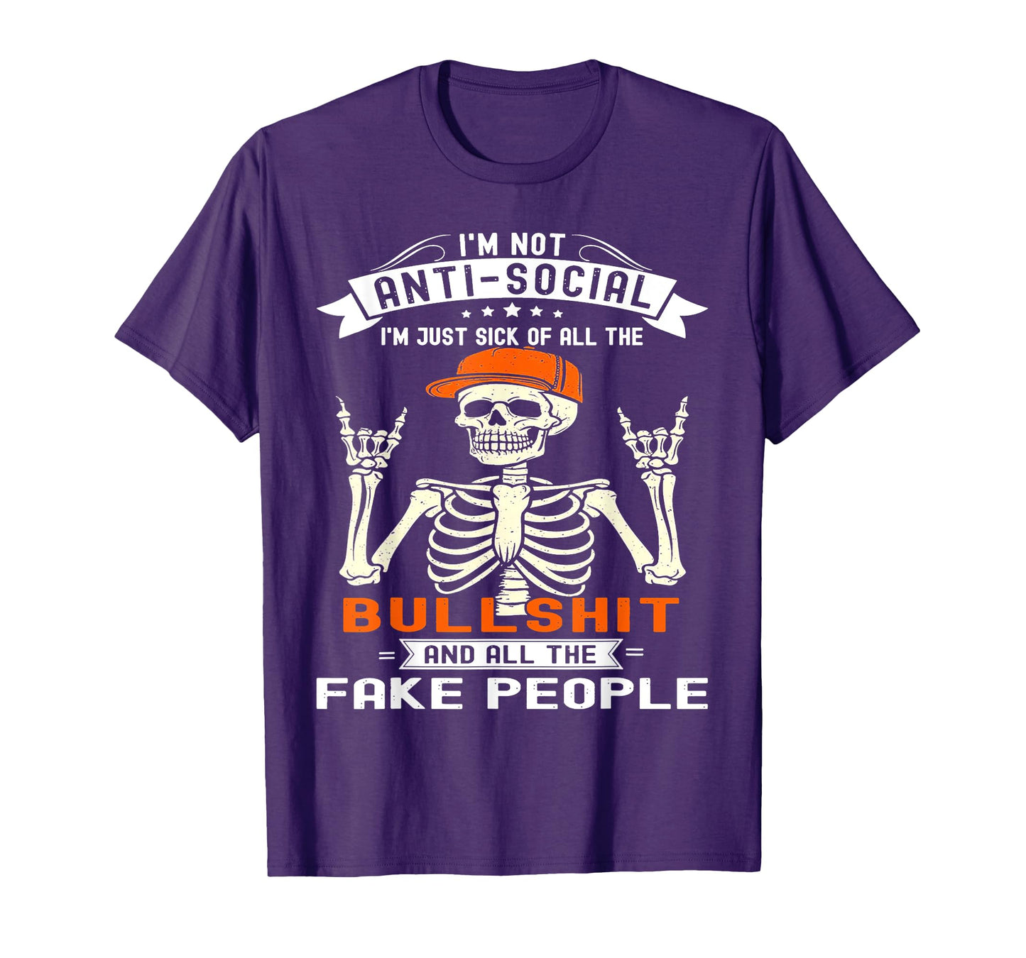 Skeleton I'm Not Anti Social I'm Just Sick Of All The Bull T-Shirt