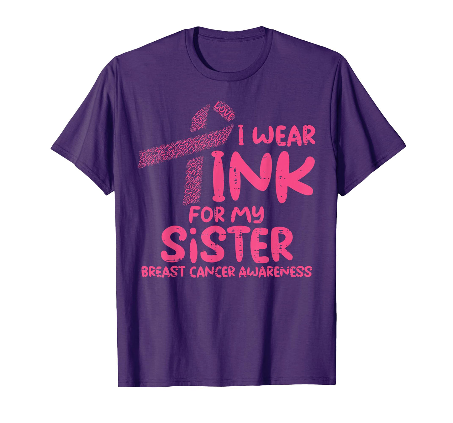 Wear Pink For My Sister Breast Cancer Awareness Support T-Shirt