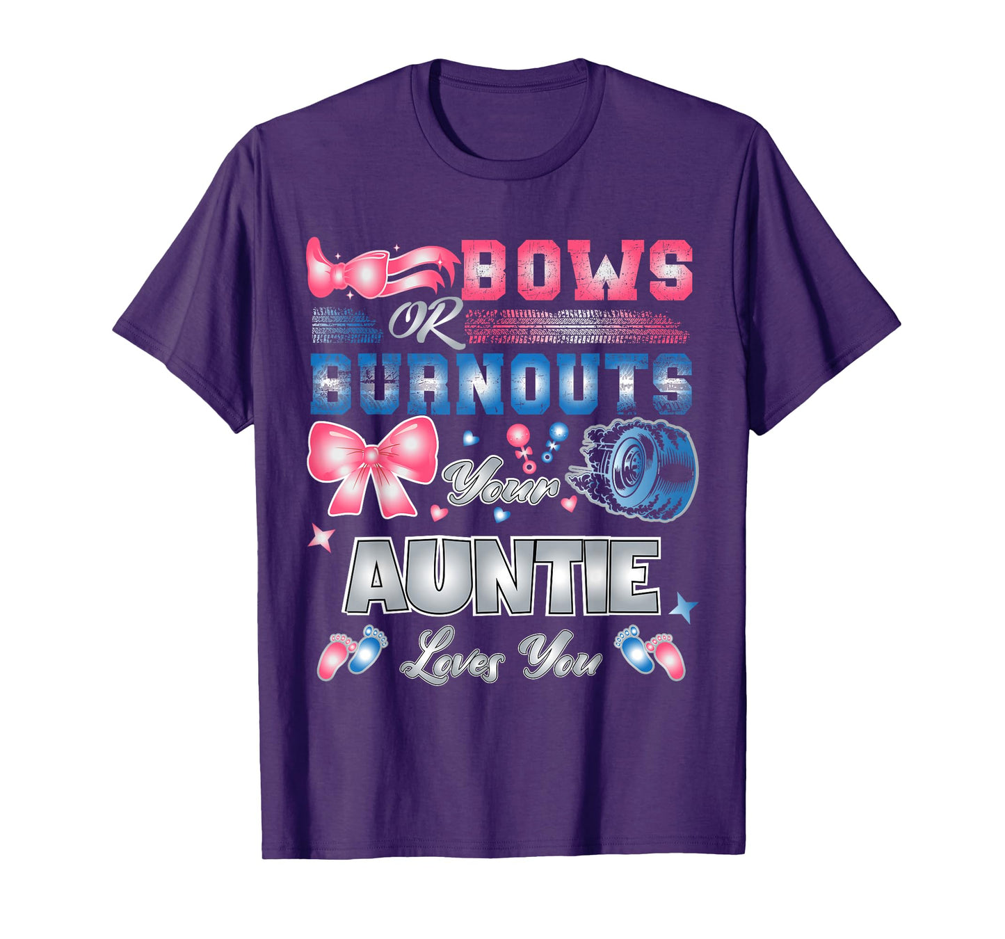 Bows Or Burnouts Your Auntie Loves You Gender Reveal Party T-Shirt