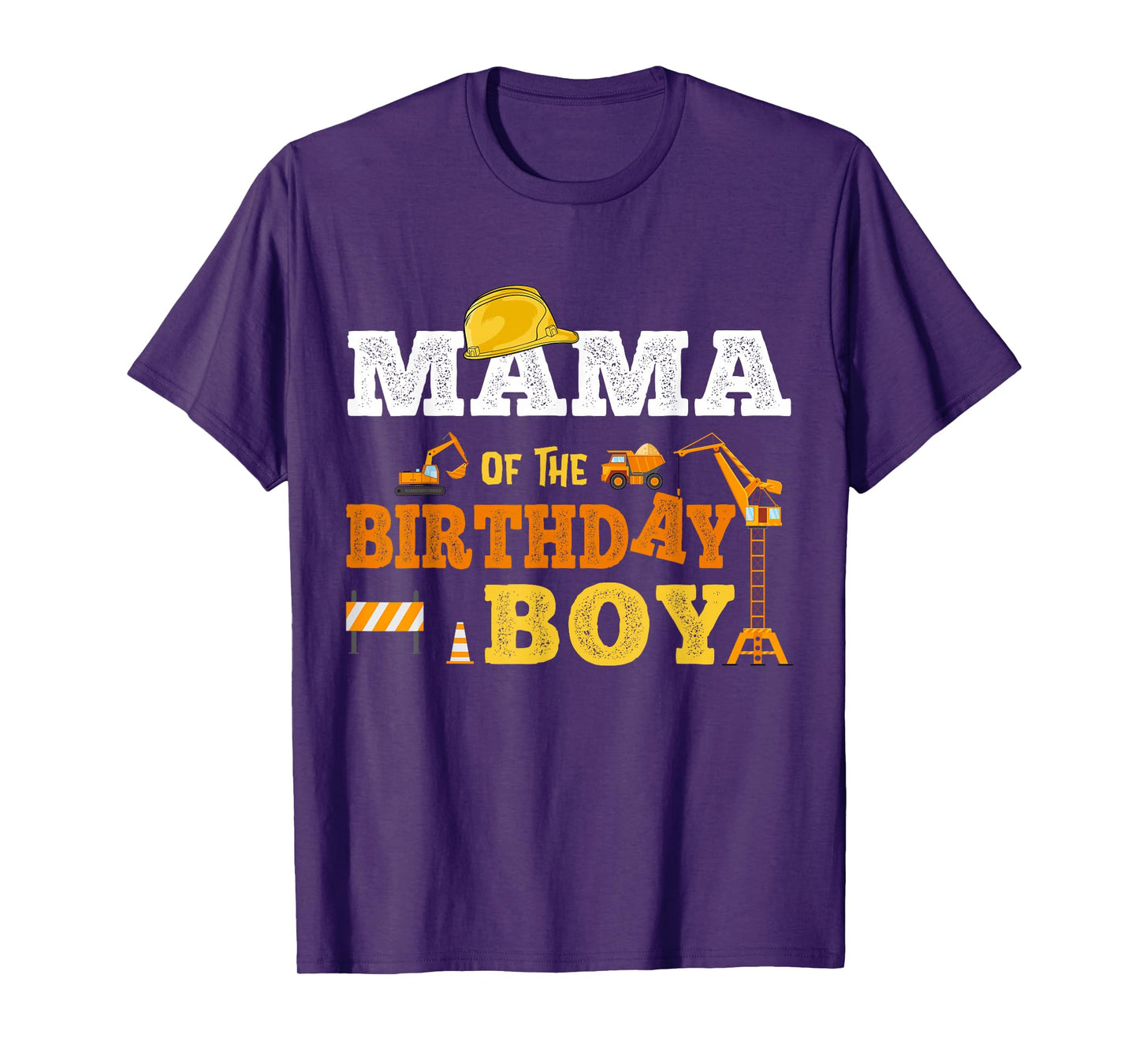 Mama Of The Birthday Boy Kid Construction Matching Family T-Shirt