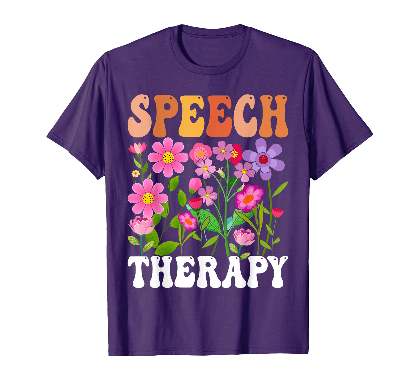 Retro Speech Therapy Flower Speech Therapist Pathologist T-Shirt