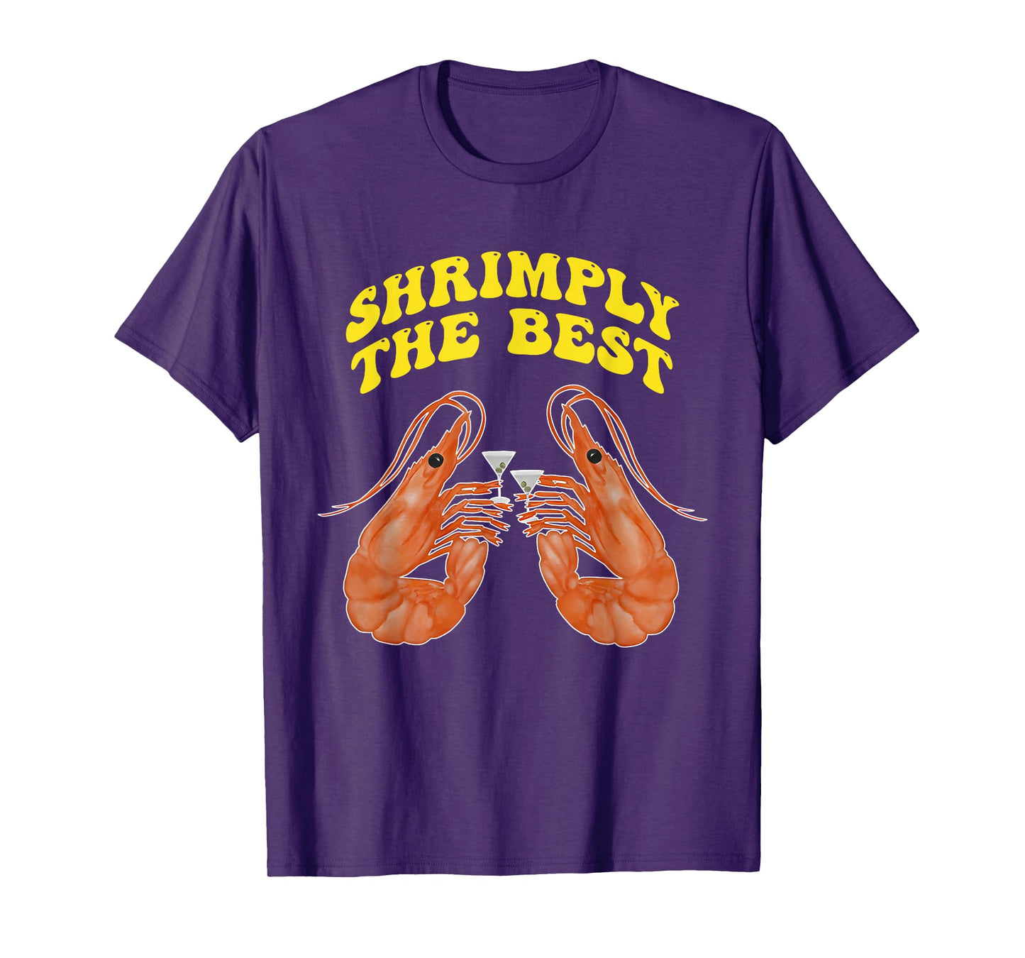 Shrimply The Best T-Shirt