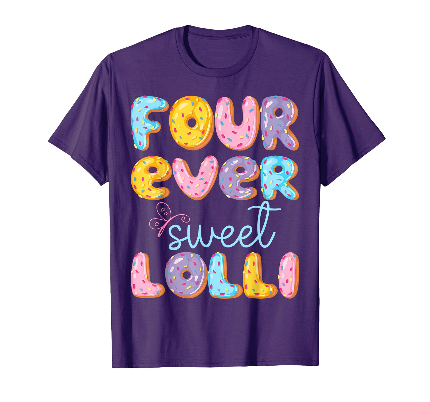 Four Ever Sweet Lolli 4Th Birthday Kids Donut Lover T-Shirt