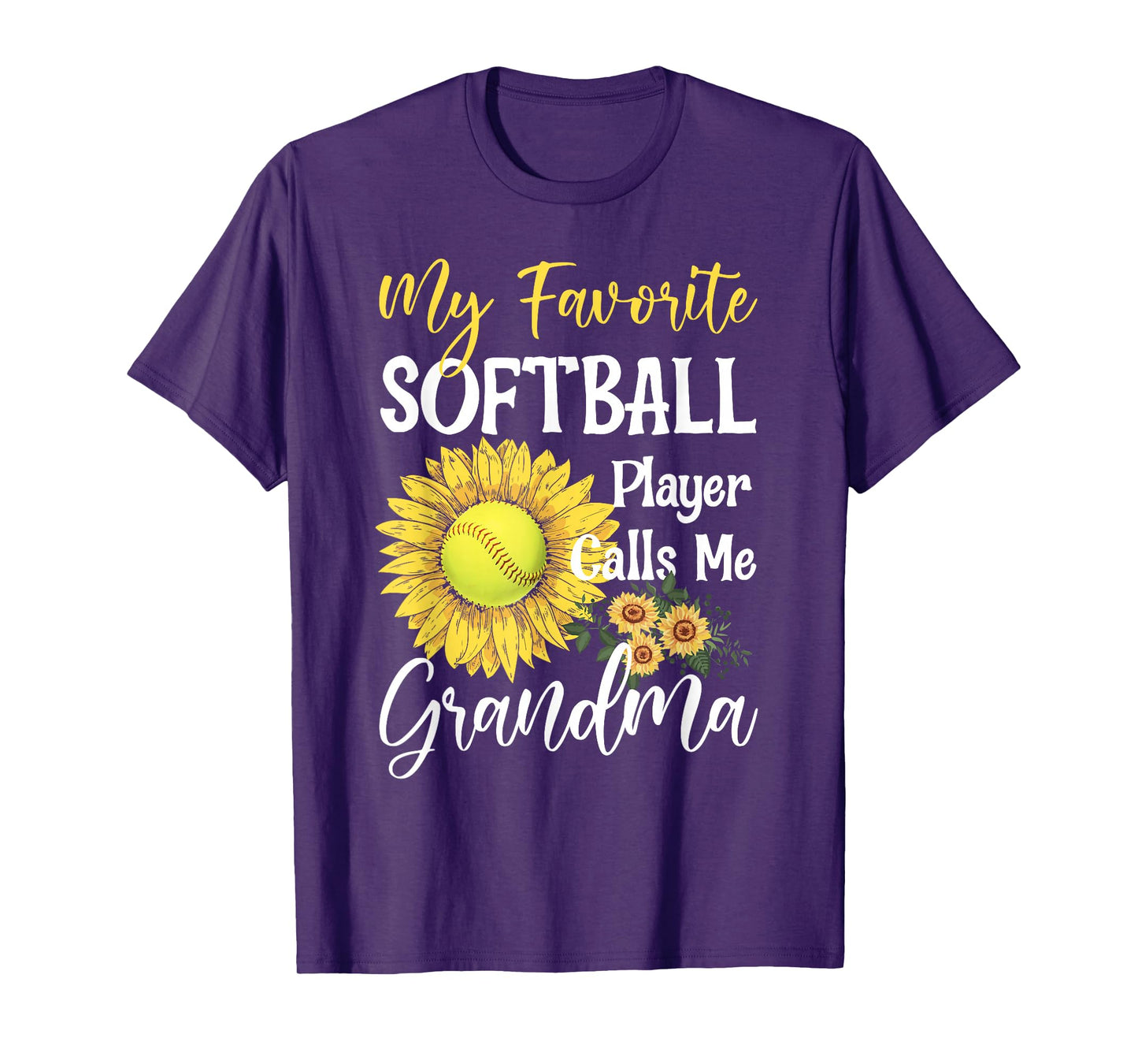 My Favorite Softball Player Calls Me Grandma Cute Sunflower T-Shirt