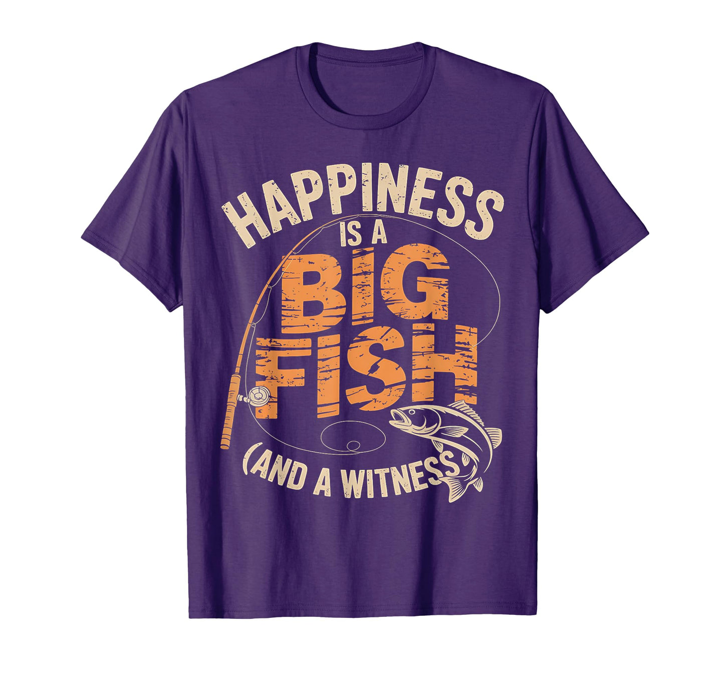 Happiness is A Big Fish And A Witness Shirt Fishing T-Shirt