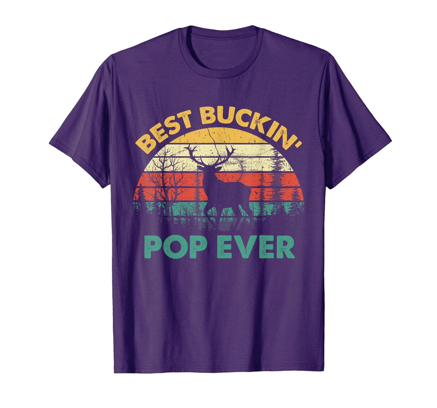 Best Buckin' Pop Ever T-Shirt Deer Hunting Bucking Father T-Shirt