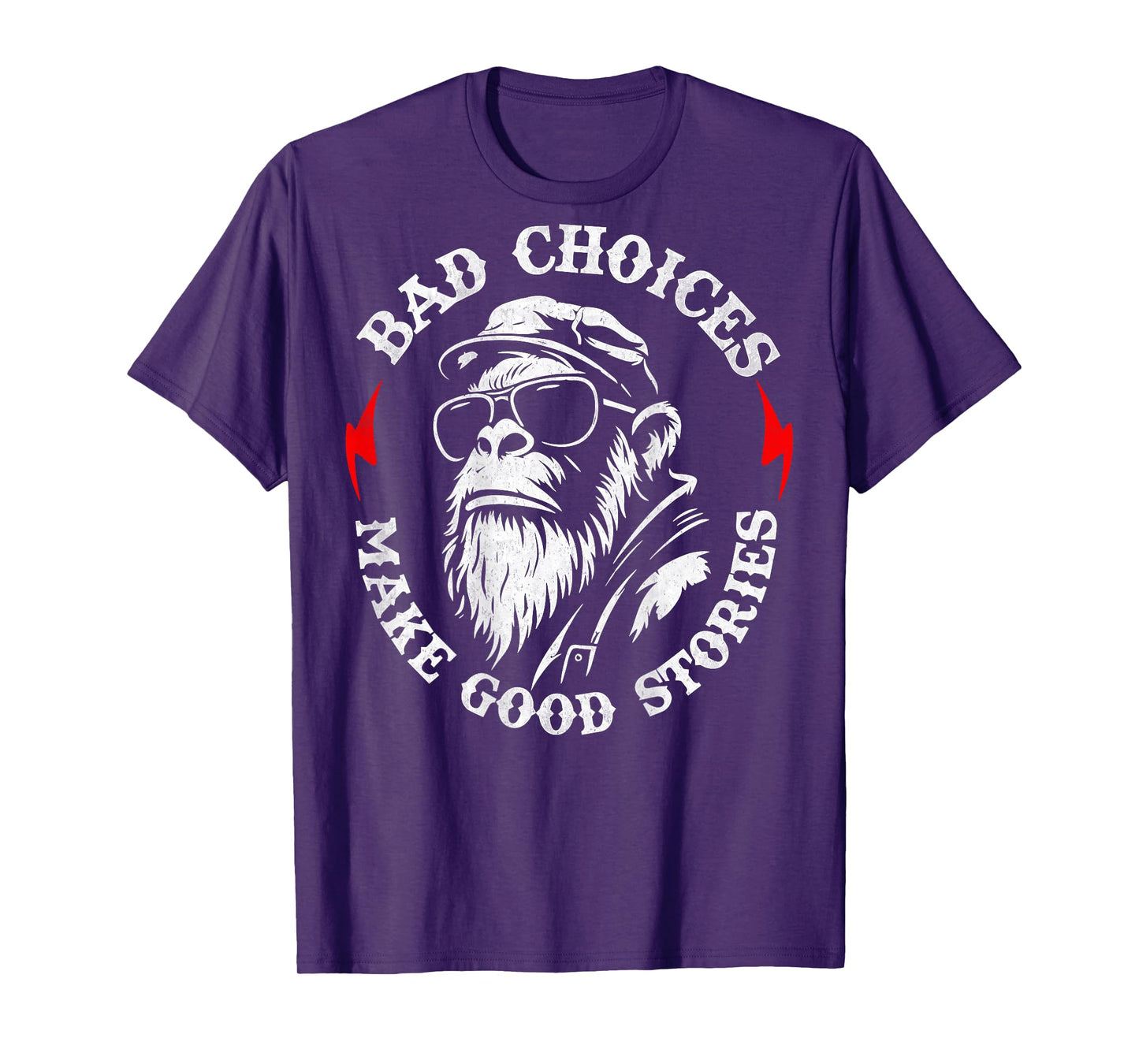 Monkey Bad Choices Make Good Stories (on Back) T-Shirt