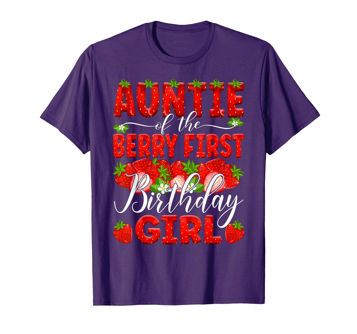 Auntie Of The Berry First Birthday Of Girl Strawberry Aunt T-Shirt