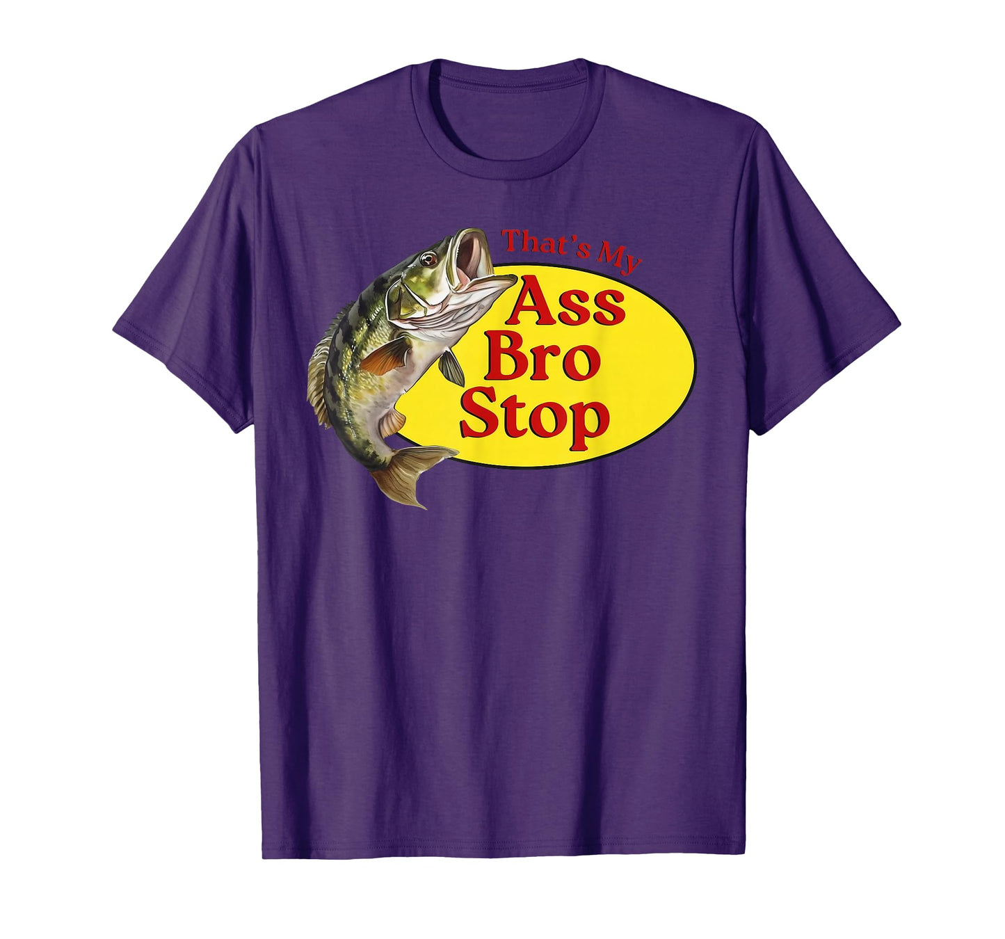 Vintage Thats My Ass Bro Stop Funny Fishing T-Shirt