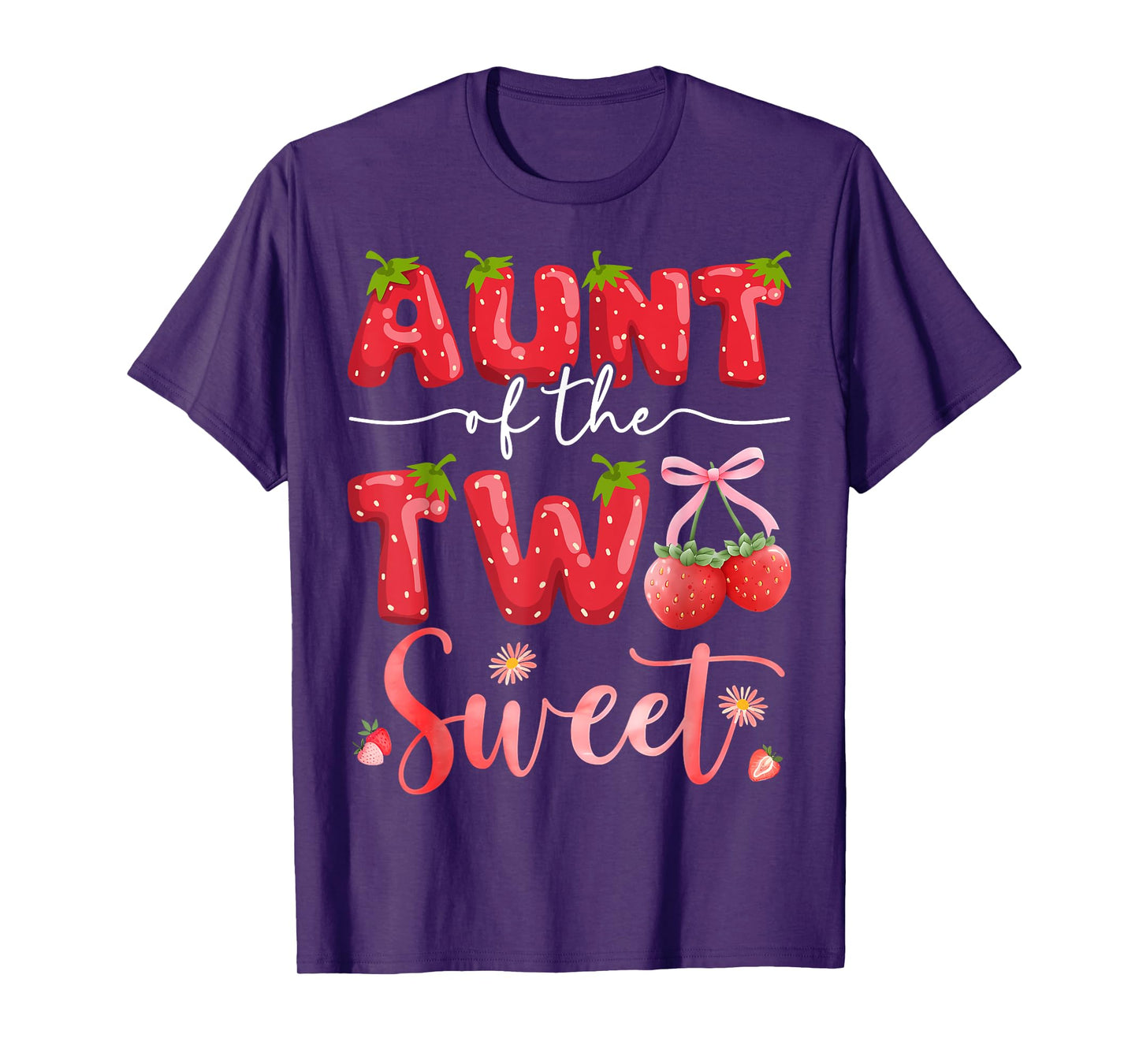 Aunt Of The Two Sweet 2Nd Birthday Girl Strawberry T-Shirt