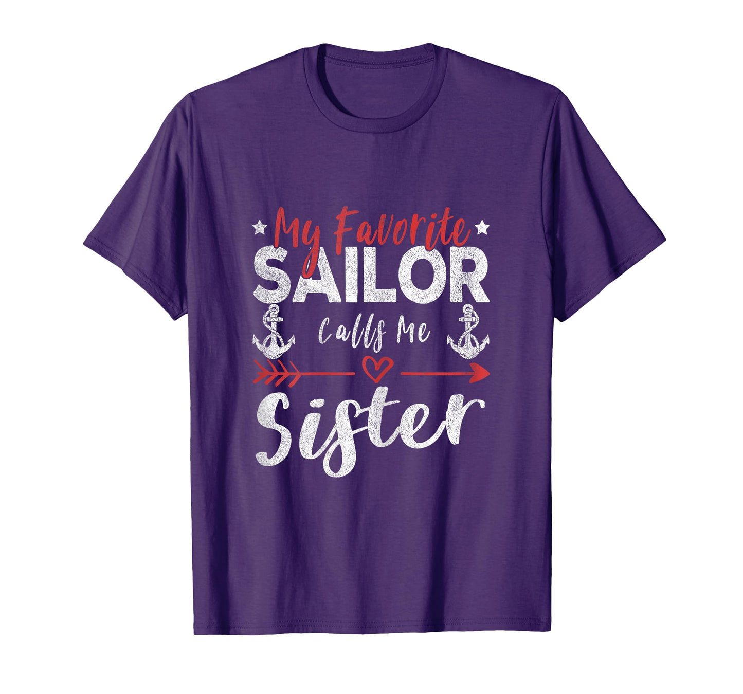 Womens My Favorite Sailor Calls Me Sister Sailor’s Sister T-Shirt