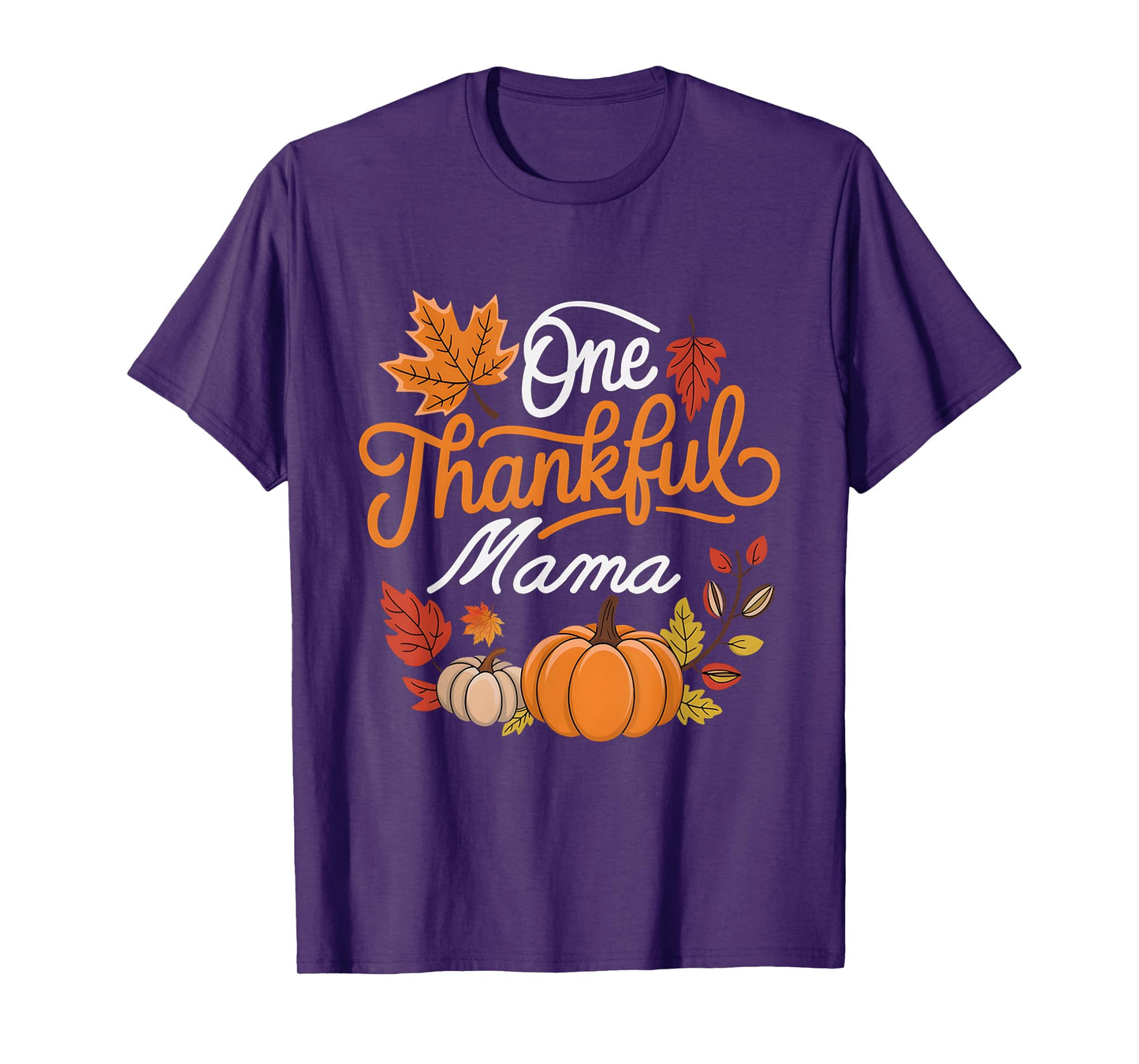 One Thankful Mama Autumn Fall Mother Thanksgiving Pumpkin T-Shirt