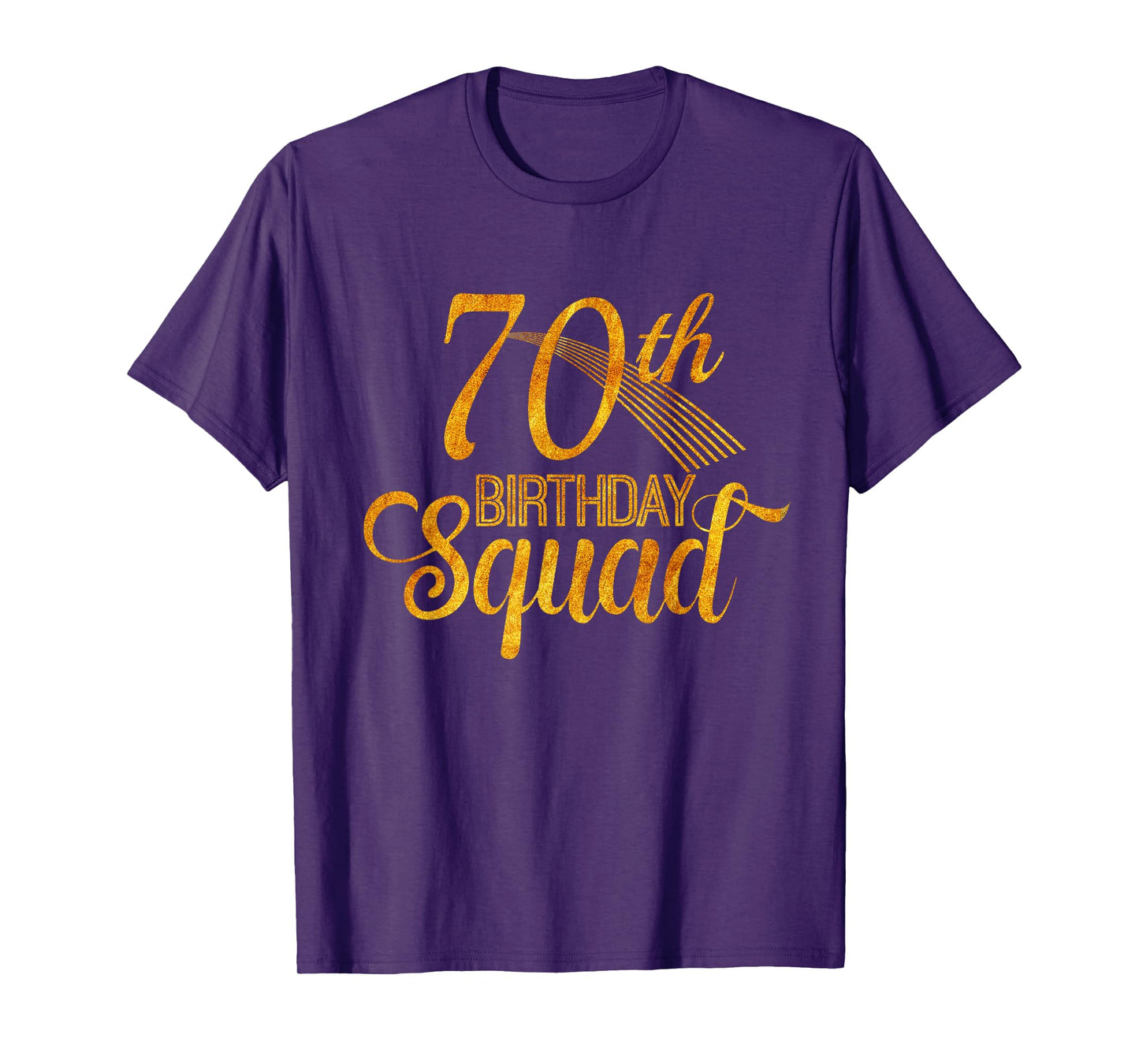 70th Birthday Squad Party Bday Yellow Gold T-Shirt