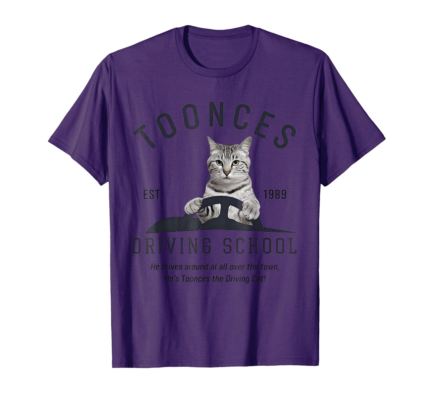 Toonces Driving School Est. 1989 - The Driving Cat Men Women T-Shirt