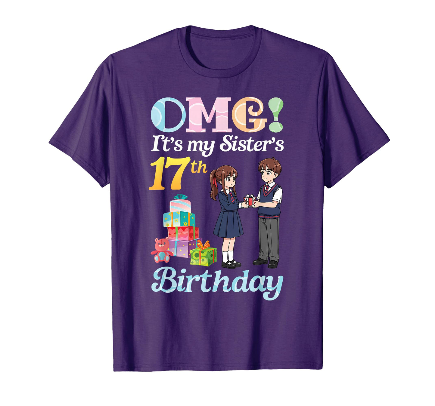 Brother OMG Its My Sister’s 17th Birthday Happy 17 Years Old T-Shirt