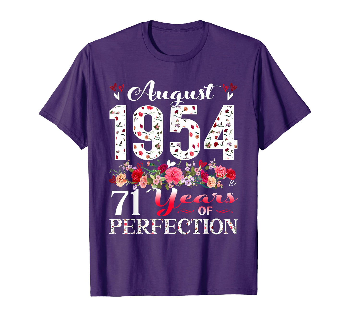 71 Year Old Floral August 1954 71st Birthday Women Apparel T-Shirt