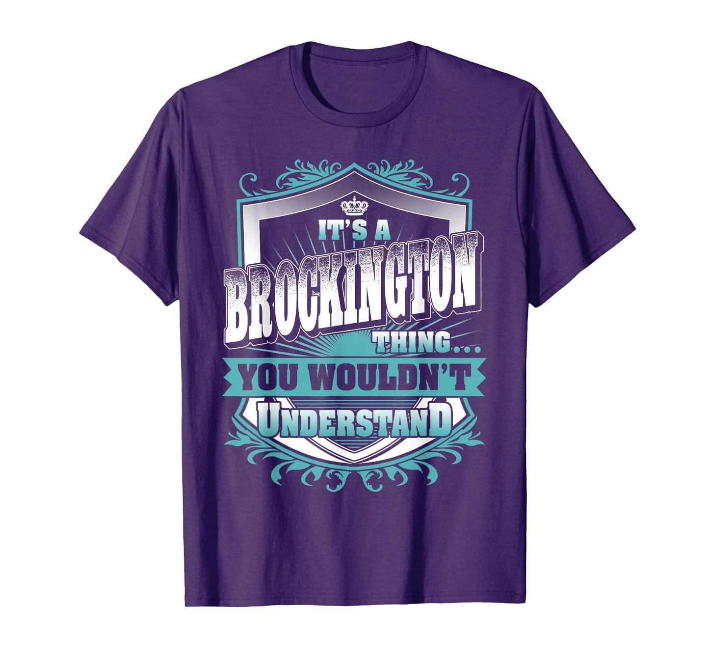 It's A BROCKINGTON Thing You Wouldn't Understand Family Name T-Shirt