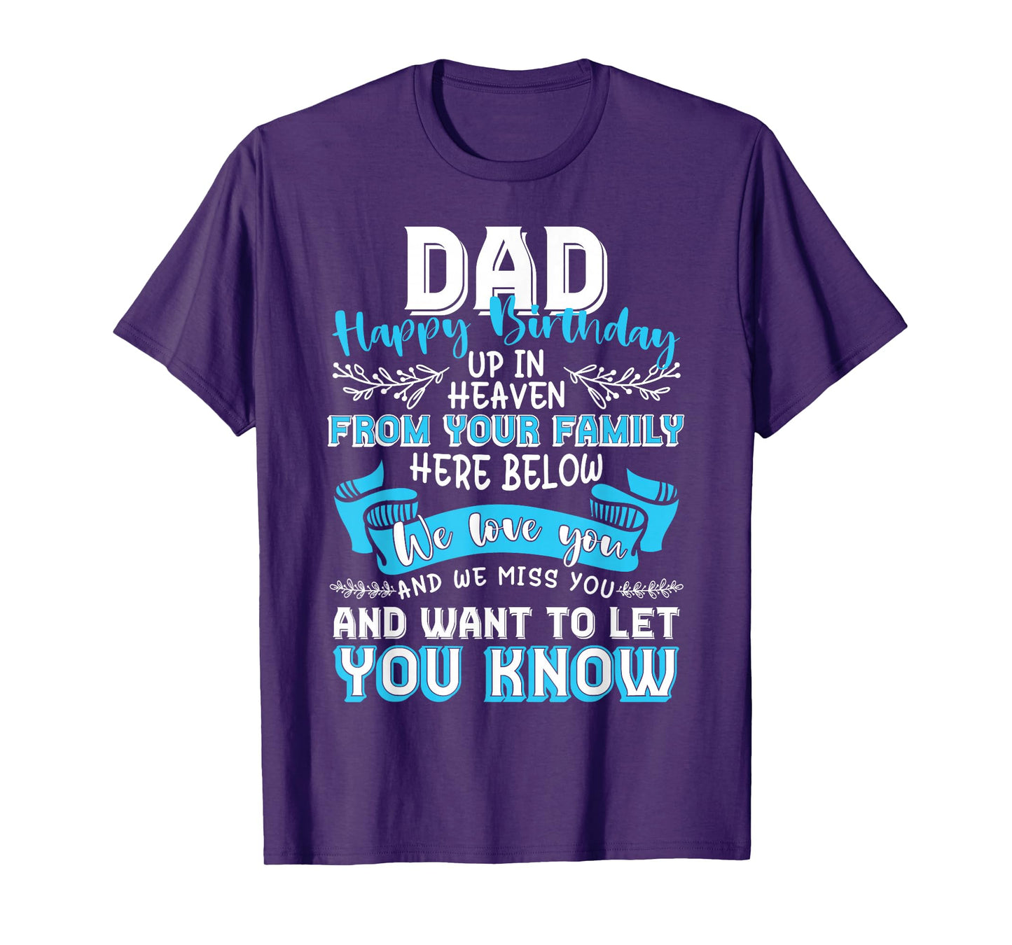 Happy Birthday to My Dad in Heaven Lost Father Memorial T-Shirt