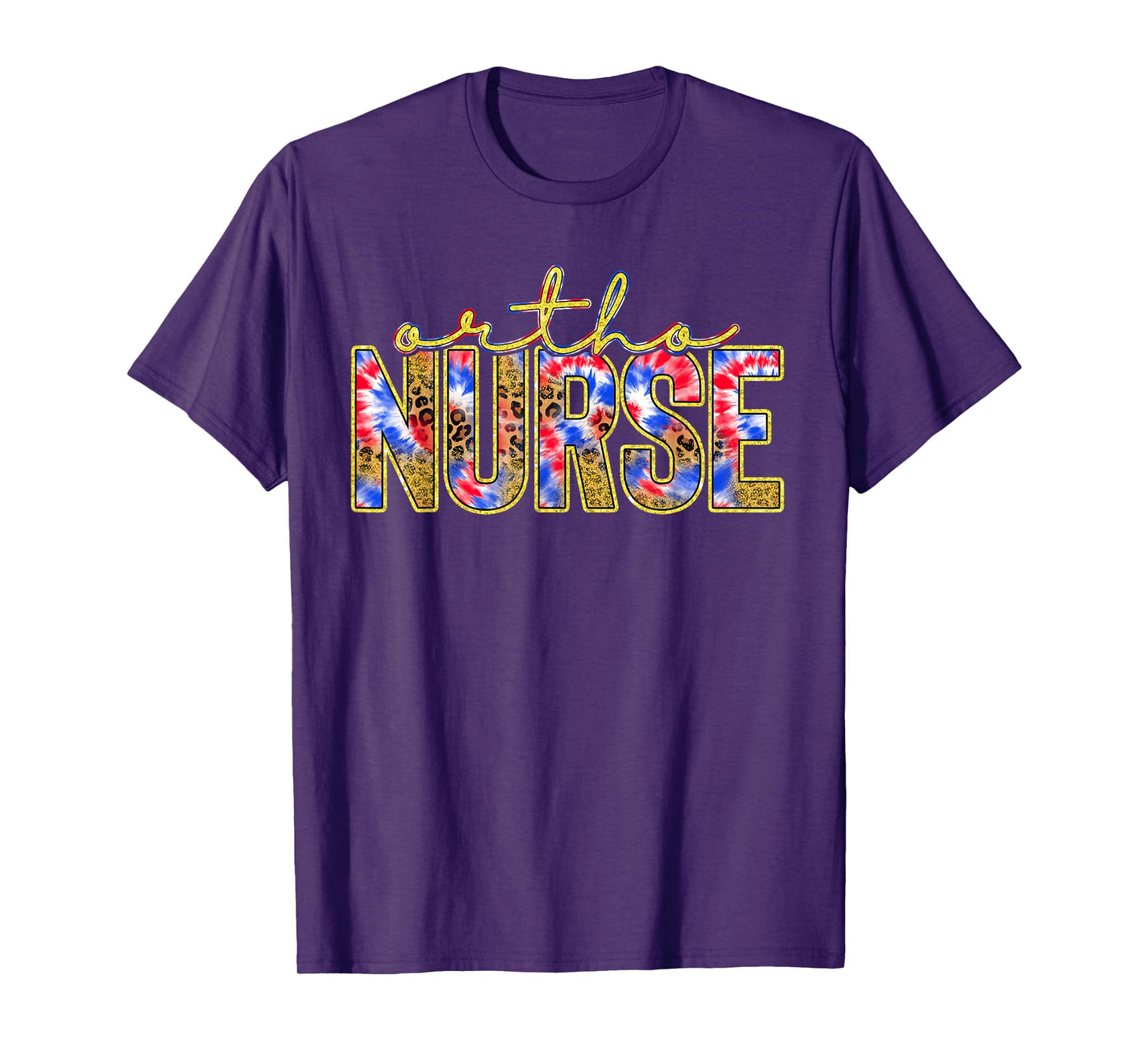 Ortho Nurse Week Gift Red White Blue Tie Dye Leopard Nursing T-Shirt