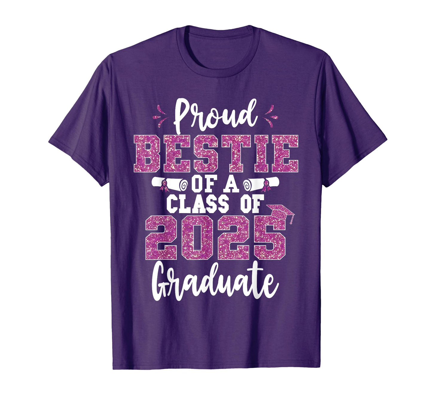 Proud Bestie Of A Class of 2025 Graduate Senior Graduation T-Shirt