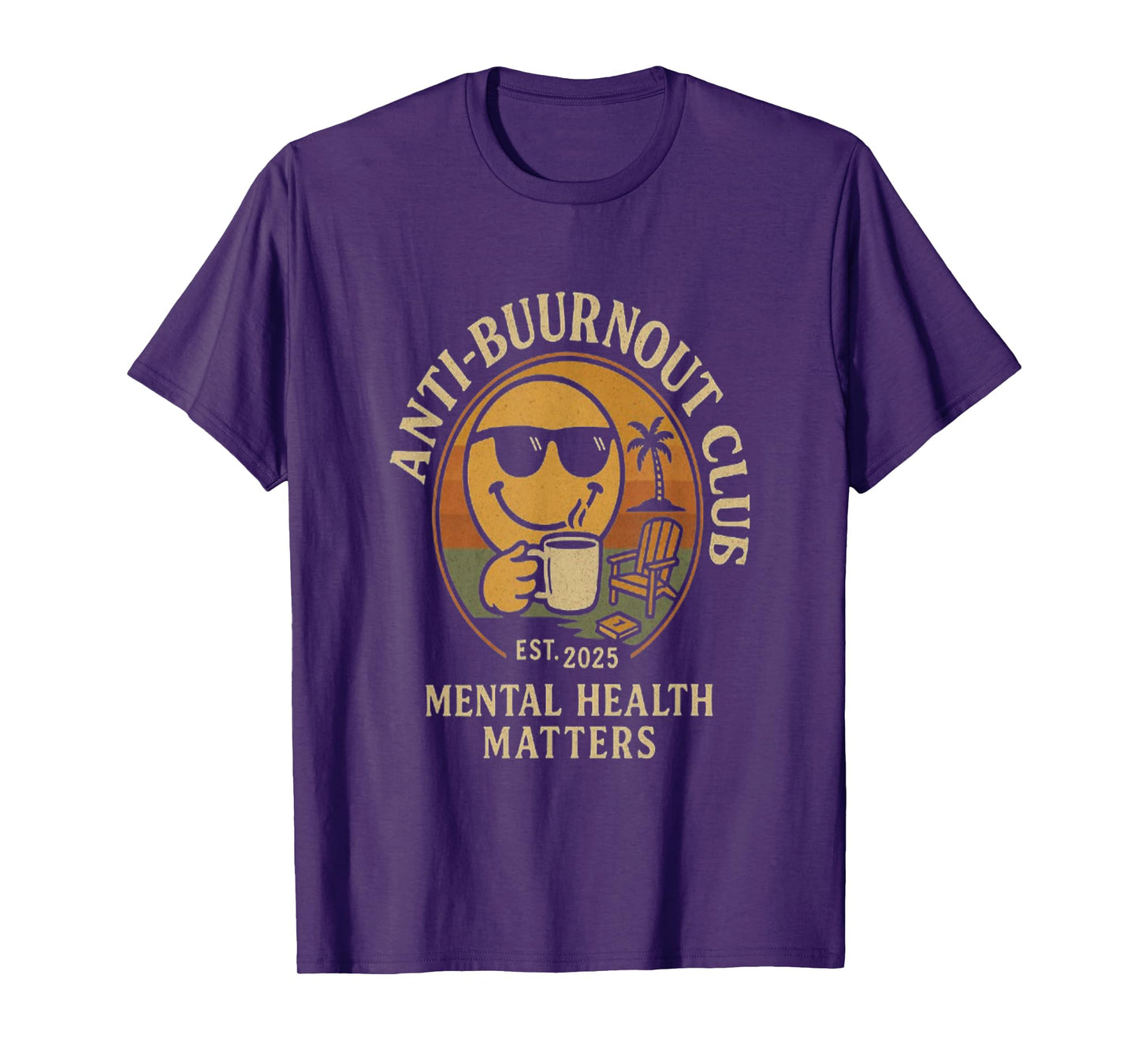 Mental Health Awareness Anti Burn out Club Self Care Matters T-Shirt