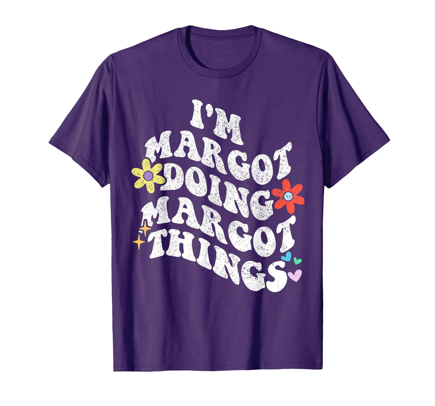 Retro Groovy Im MARGOT Doing MARGOT Things Funny Mother's T-Shirt