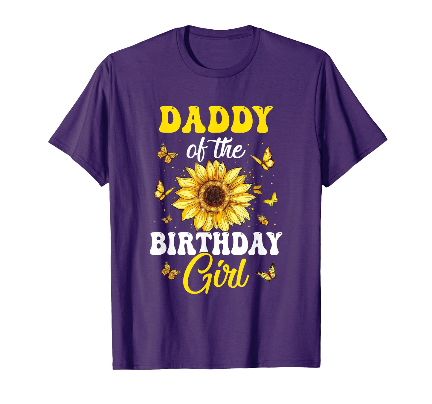 Daddy Of The Birthday Girl Sunflower Party Family Matching T-Shirt