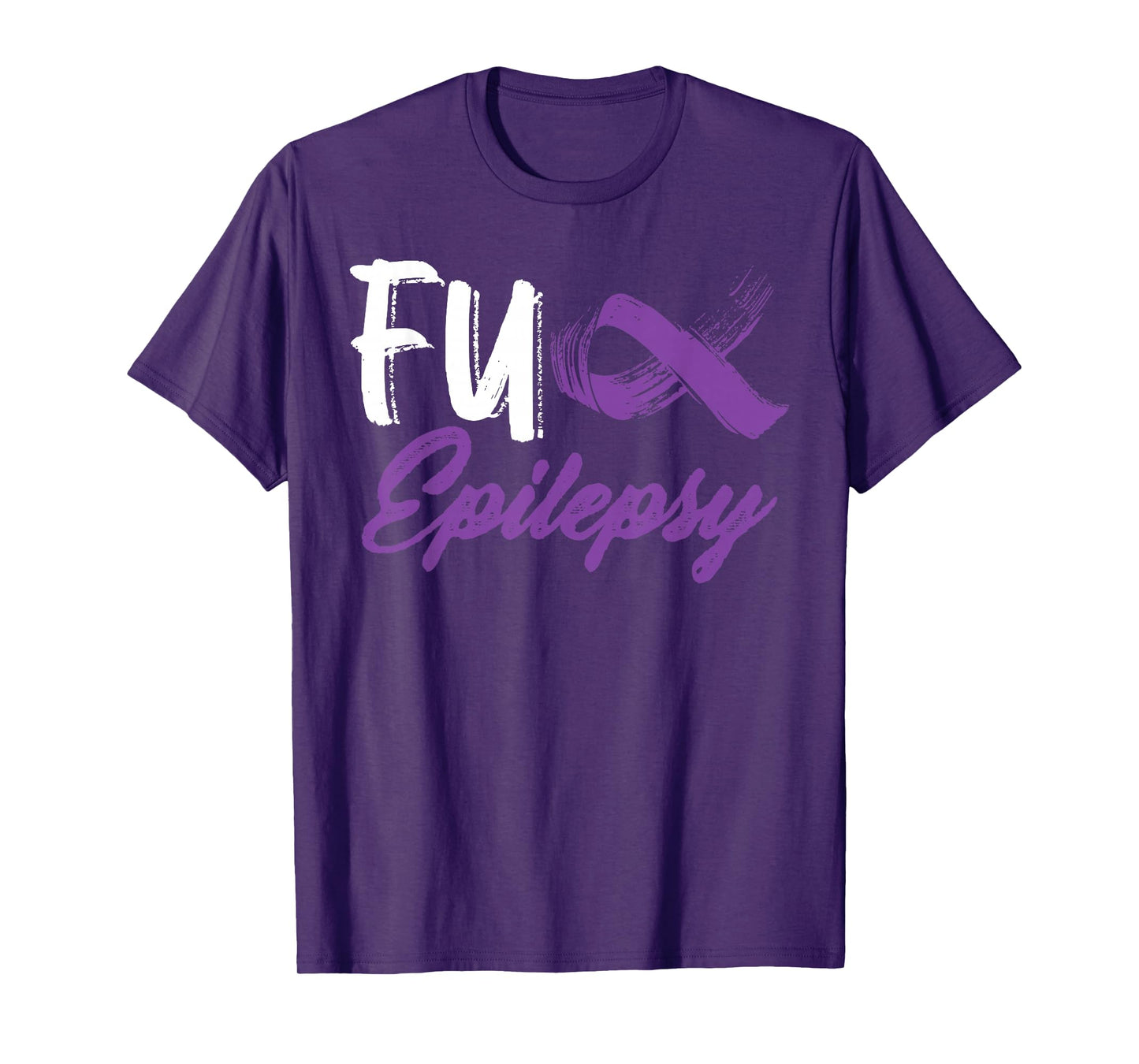 Fuck Epilepsy Awareness Month Warrior Survivor Purple Ribbon T-Shirt