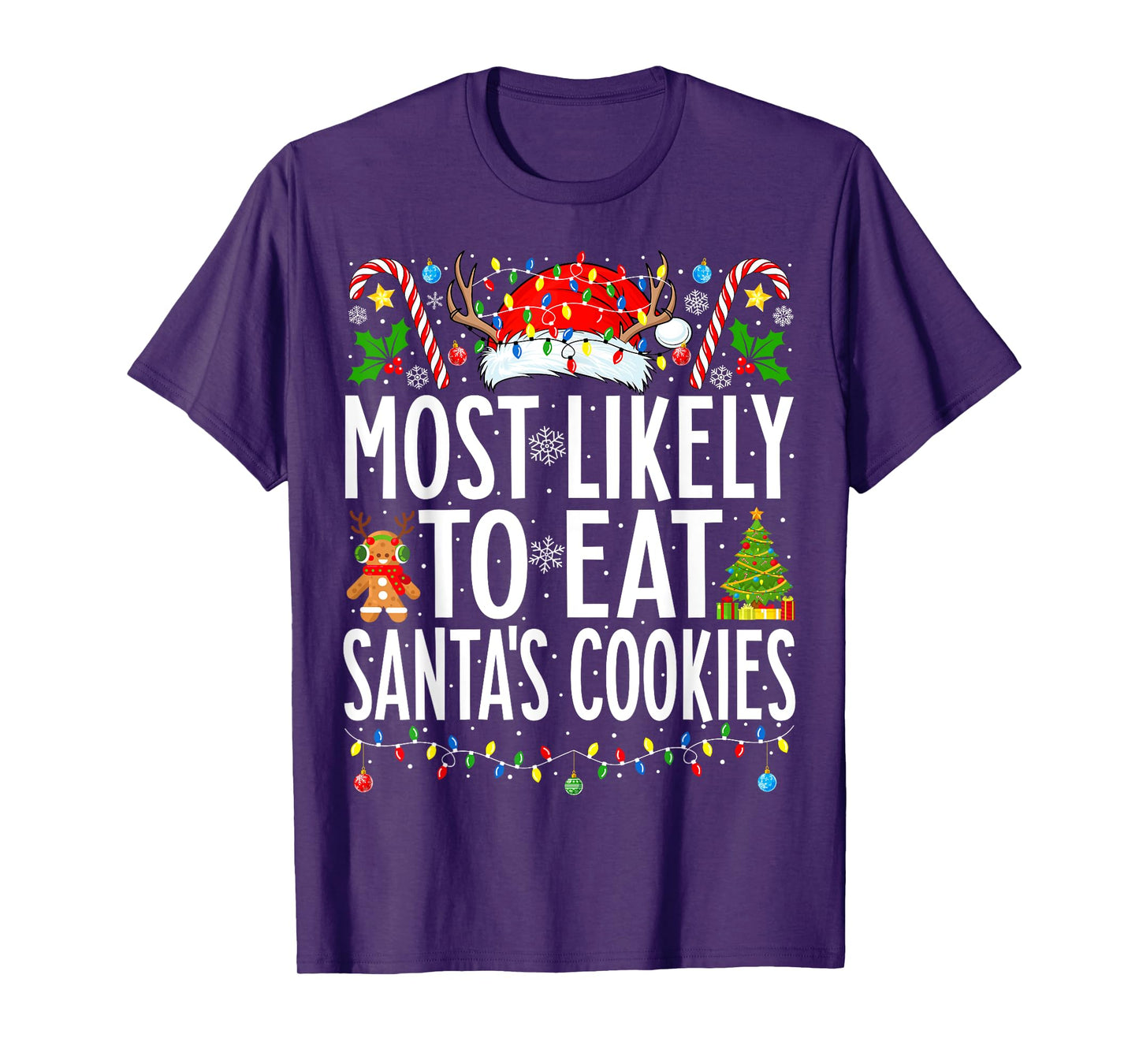 Most Likely To Eat Santa's Cookies Xmas Family Christmas T-Shirt