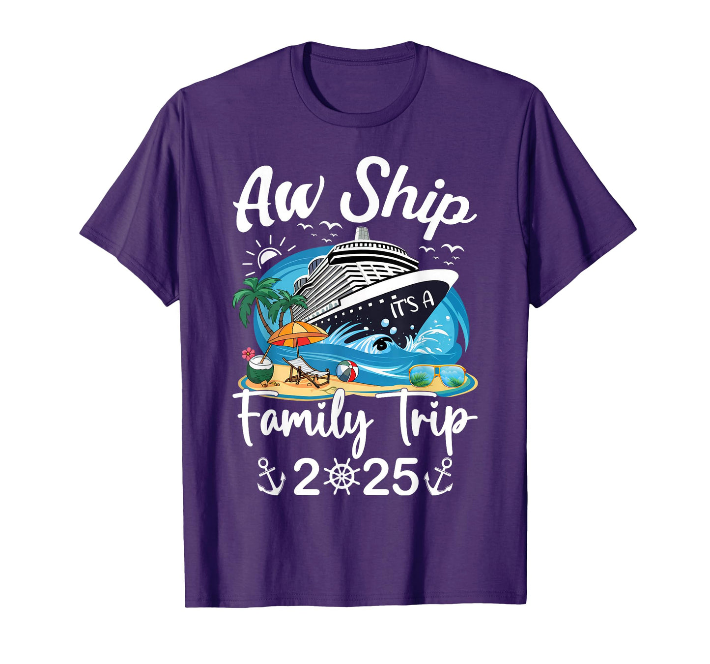 Aw Ship It's A Family Trip 2025 Family Matching Cruise Trip T-Shirt