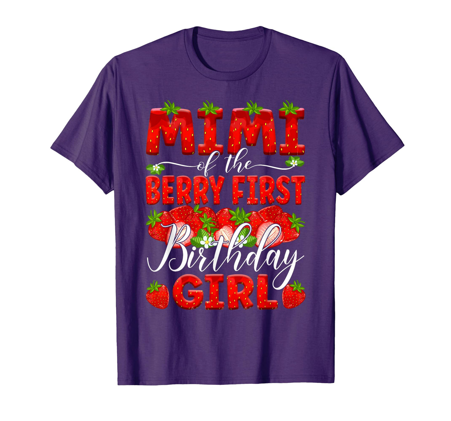 Mimi Of The Berry First Birthday Of Girl Strawberry Grandma T-Shirt