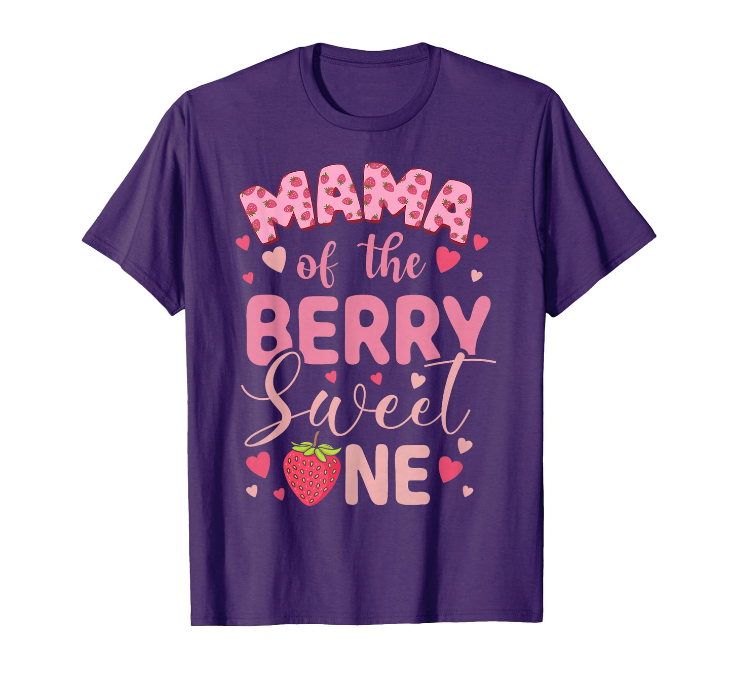 Mama of The Berry Sweet One Strawberry First Birthday T-Shirt