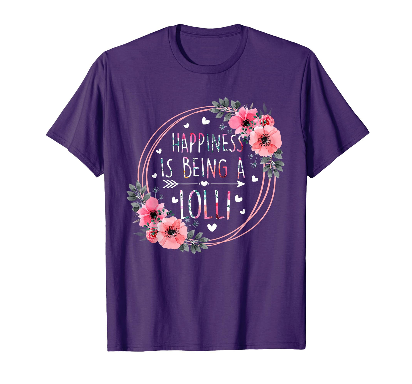 Happiness Is Being A Lolli Floral Flower Mother's Day Womens T-Shirt