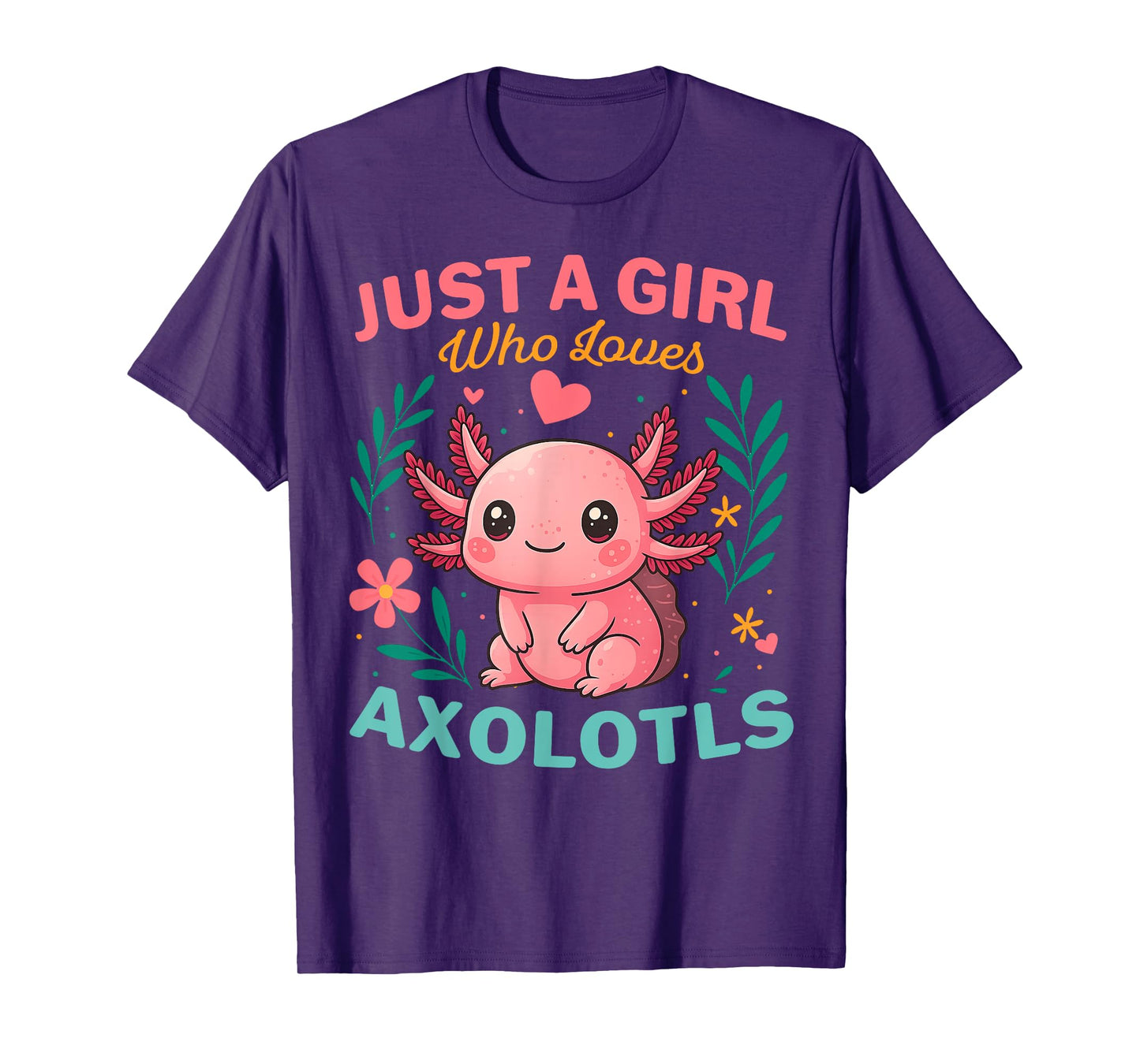 A Girl Loves Axolotls Colorful Flowers Axolotl Lover Women T-Shirt
