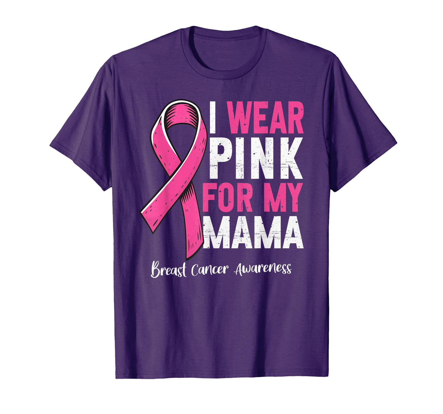I Wear Pink for My Mama Breast Cancer Awareness Pink Ribbon T-Shirt