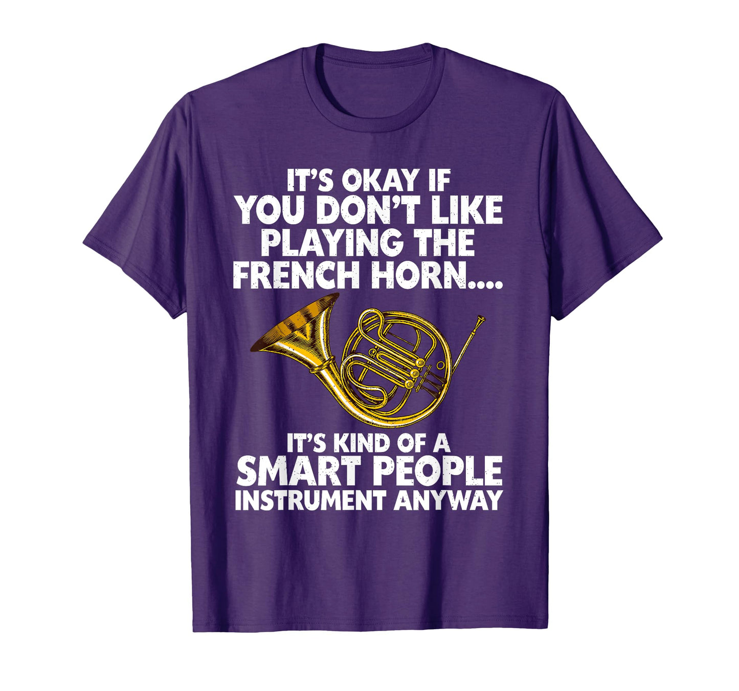 Funny French Horn Art For Men Women Hornist Jazz Music Lover T-Shirt