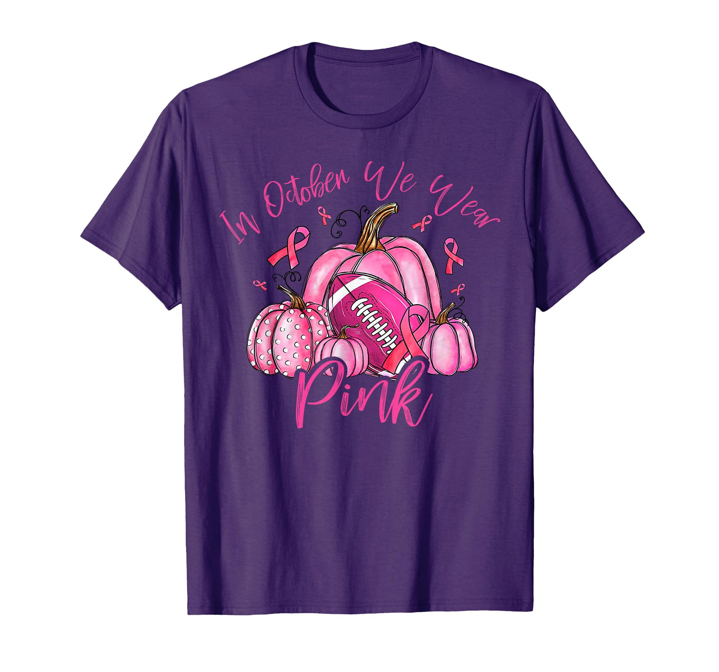 in October We Wear Pink Pumpkin Football Breast Cancer Fall T-Shirt