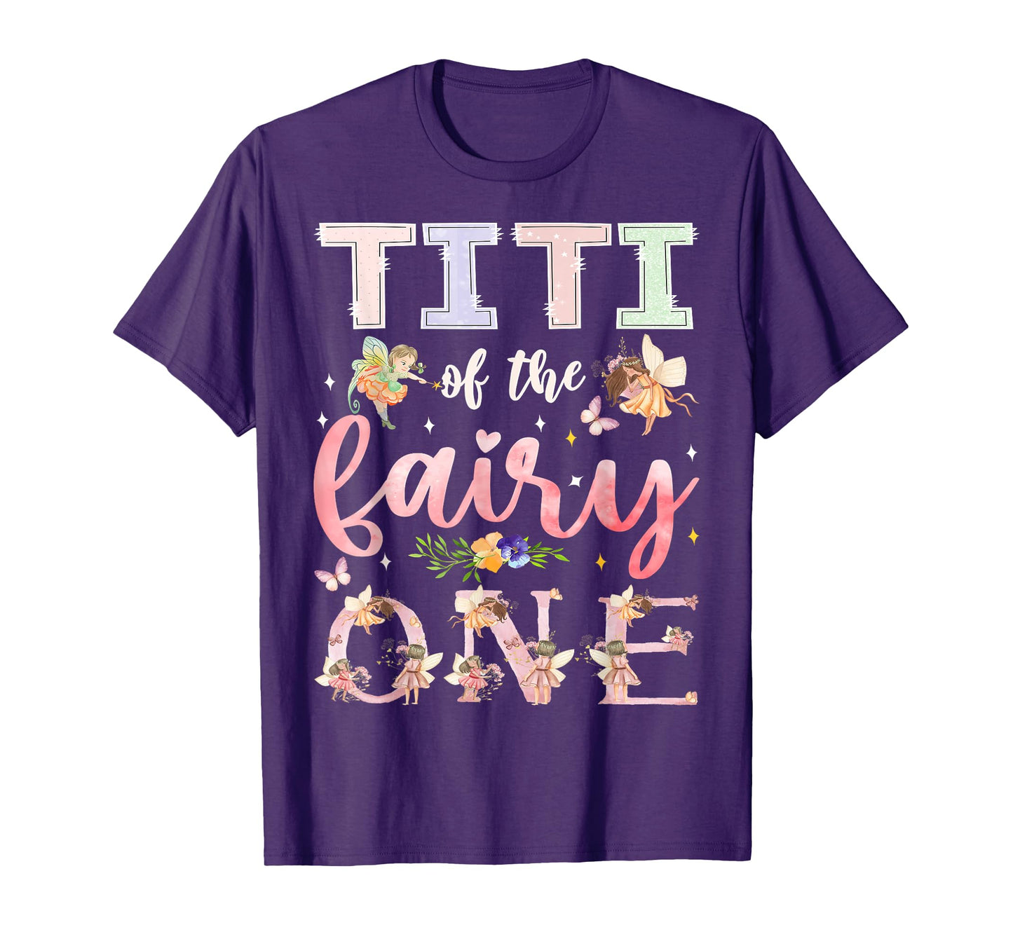 Titi Of The Fairy One 1St Birthday Girl Family Matching T-Shirt