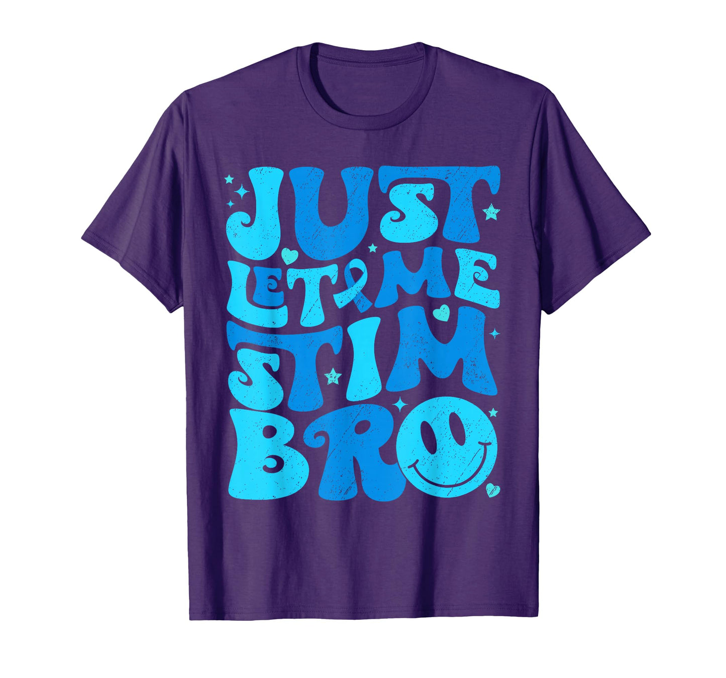 Funny Just Let Me Stim Bro Autism Awareness Month Kids T-Shirt