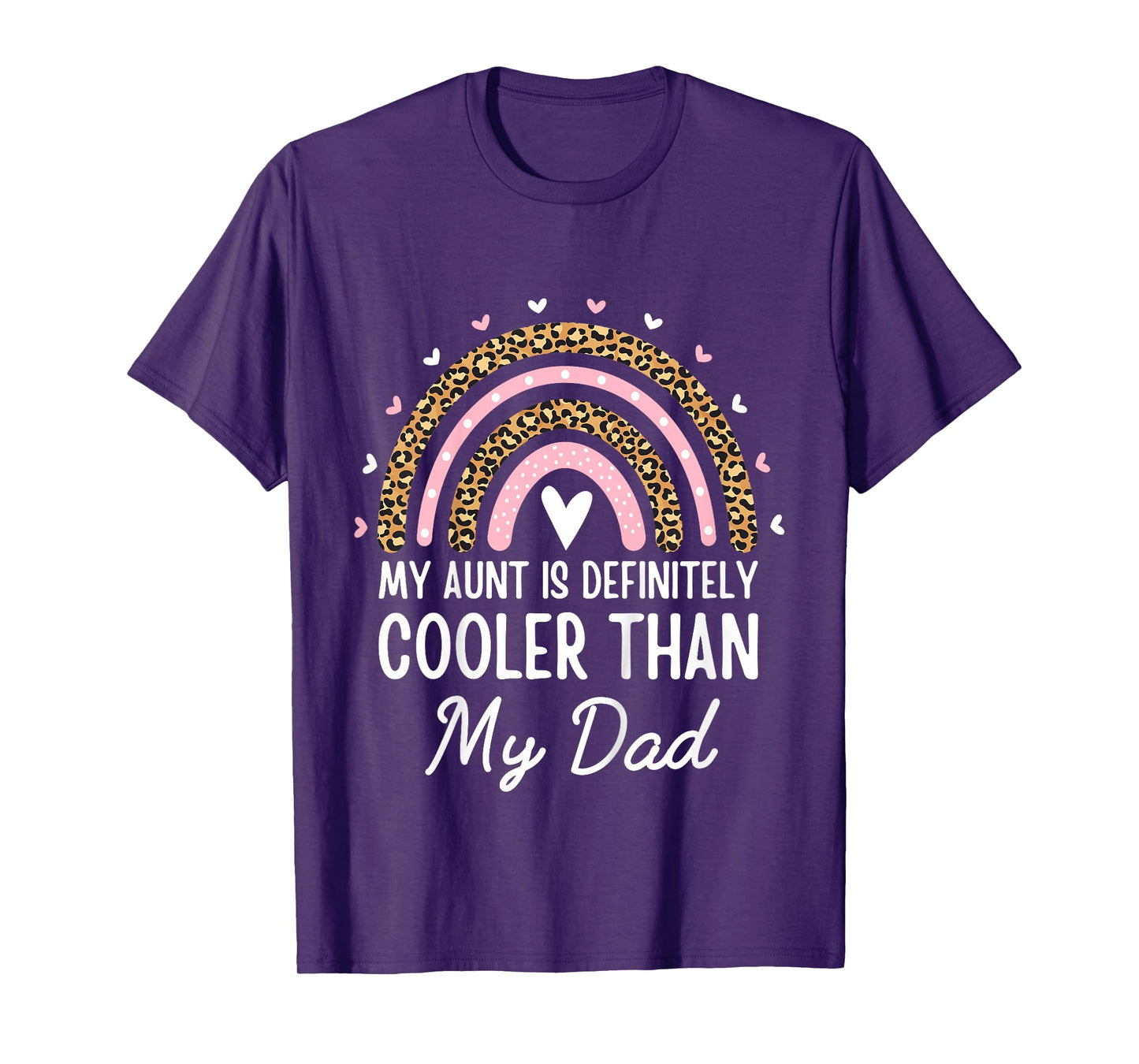 My Aunt Is Definitely Cooler Than My Dad Auntie Niece Nephew T-Shirt