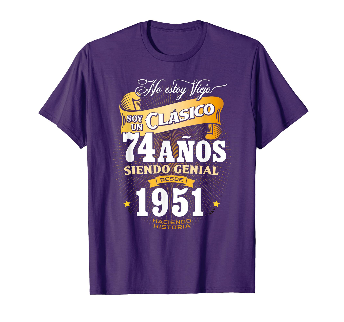 74th Birthday gift for Men in Spanish Regalo cumpleanos 74 T-Shirt