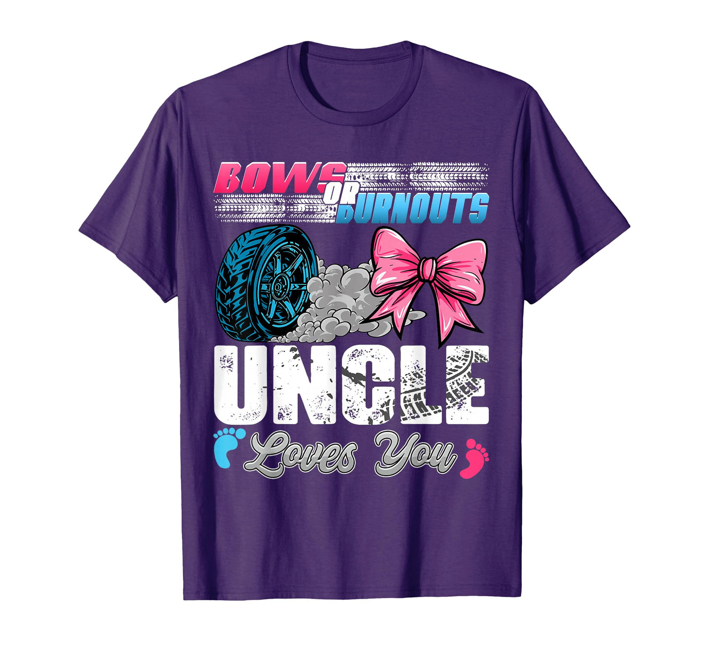 Burnouts or Bows Uncle Loves You Gender Reveal Party T-Shirt