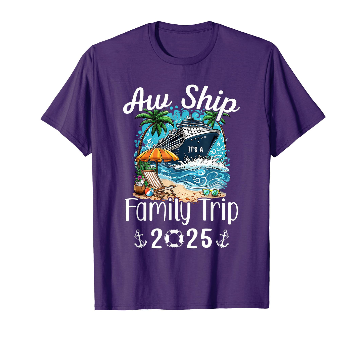 Aw Ship It's A Family Trip 2025 Family Matching Cruise Trip T-Shirt